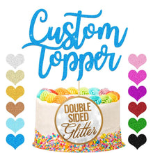 Load image into Gallery viewer, Personalised  Cake Topper Any Text Party Decoration - EDSG