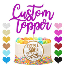 Load image into Gallery viewer, Personalised  Cake Topper Any Text Party Decoration - EDSG