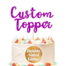 Load image into Gallery viewer, Personalised Cake Topper Custom Happy Birthday Cake Topper Wedding Cake Topper Gifts for Him Her with Any Text Double Sided Glitter Cake Toppers for Graduation Anniversary Cake Decorations

